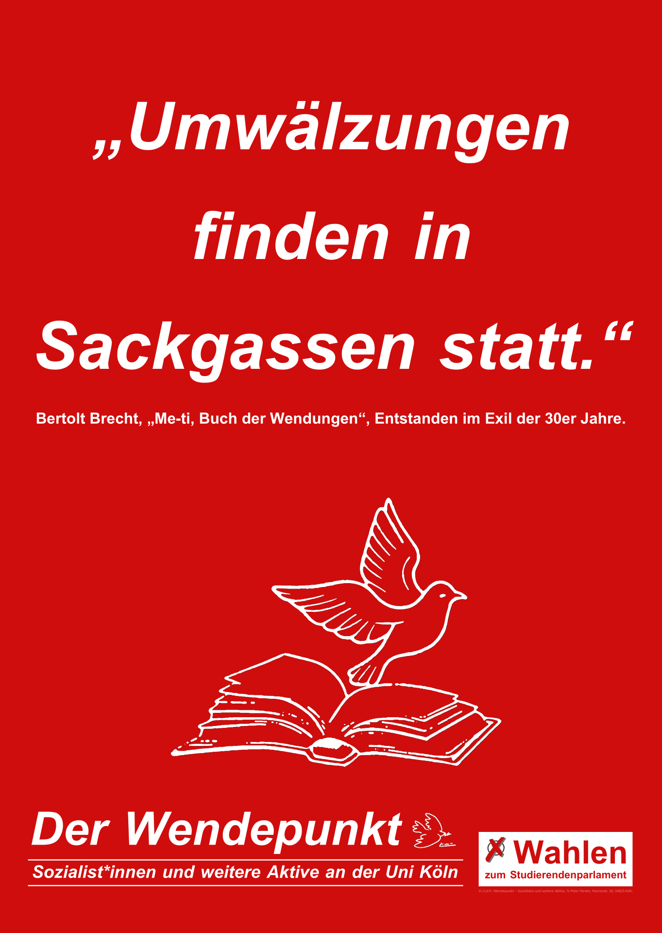 Umwälzungen finden in Sackgassen statt