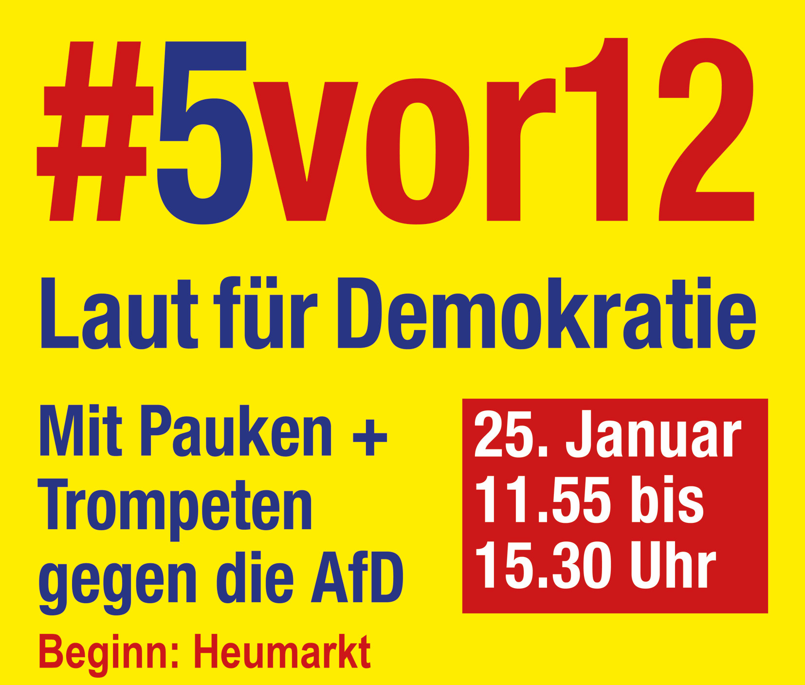 #5vor12: Laut für Demokratie! 25.1.2025, 11:55 Uhr, Heumarkt
